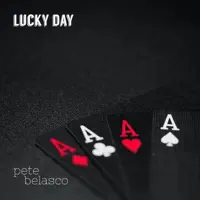 Lucky Day — Pete Belasco
