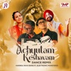 Achyuta Keshavam (Dance Remix) [feat. Electronic Monsterzz] - Single