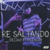 Re Saltando (feat. FeenGod) - Single