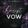 Corrupt Vow: Filthy Wicked Psychos, Book 3 (Unabridged) - Eva Ashwood