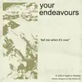 Your Endeavours