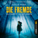 Leslie Kerr - Die Fremde - Du darfst nicht leben (Ungekürzt)