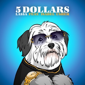 5 Dollars (feat. Isabèl Usher)