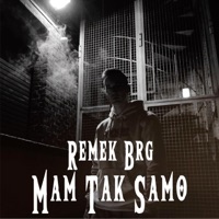 Mam Tak Samo - Single - Remek BRG