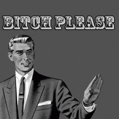 Bitch Please - Single