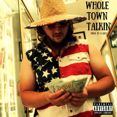 Whole Town Talkin' EP