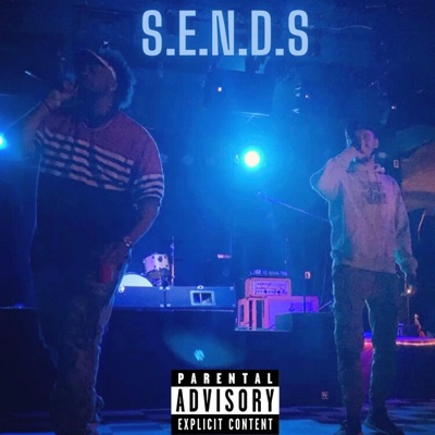 Sends (feat. 2Cig $ammy) - Single