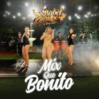 Que Bonito Mix — Isabel Enriquez