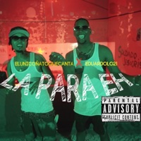 La Para Eh (feat. Eduardolo21) - Single - El Unico Ñato Que Canta
