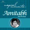 Magical Moments - Amitabh Bachchan - Various Artists