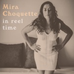Mira Choquette - No Moon At All