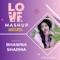 Soulful Love Mashup (Cover) - Bhawna Sharma lyrics