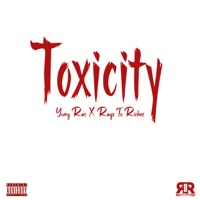 Toxicity - EP - Yung Ras & Ragz To Richez