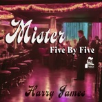 Mister Five By Five - Single
