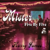 Mister Five By Five - Single - Harry James
