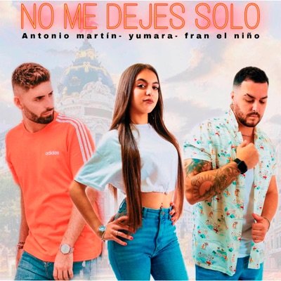 No Me Dejes Solo - Single