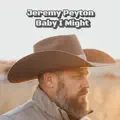 Baby I Might