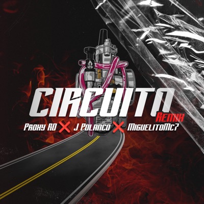 Circuito (feat. J Polanco & Miguelitomc7) - Single