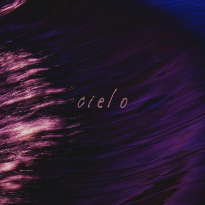 Cielo (Slowed & Reverbed) [Slowed & Reverbed] - Single