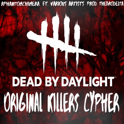 The Otherside  DBD Original Killers Cypher (feat. Jacob Cass, Knight of Breath, NinaHope, KBN Chrollo, Mike Drop & More!) - Single