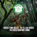 Oxóssi É uma Beleza / Eu Vi a Lua Oxóssi / Foi Oxóssi Quem Nos Criou - Single