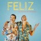 Feliz (feat. Jesús Hidalgo) - Nilo Del Monte lyrics