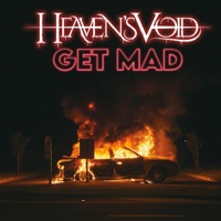 Get Mad - Single - Heaven's Void