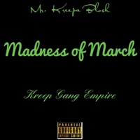 Madness of March - Single - Mr. Kreepa Block