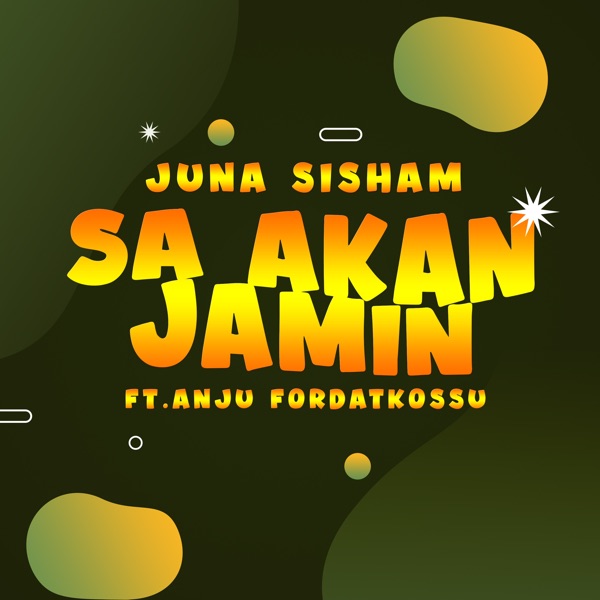 Sa Akan Jamin (feat. Anju Fordatkossu)