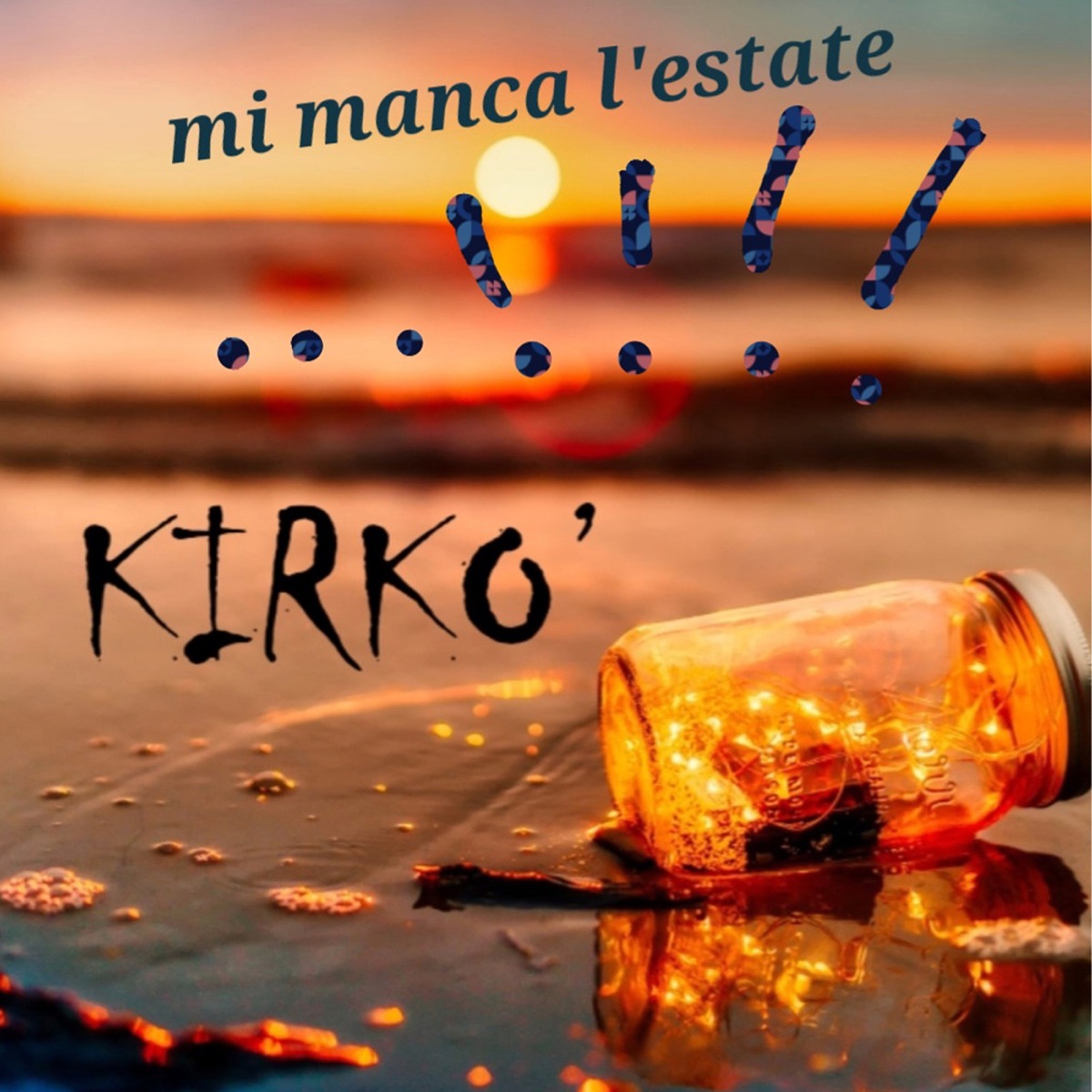 Mi manca l'estate - Single - Album by Kirko - Apple Music