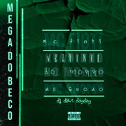 Mega do Beco (feat. MC Fioti) - MC Gnomo & Mc Neguinho do Morro