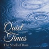 Quiet Times - The Smell of Rain