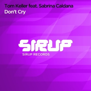 Don't Cry (feat. Sabrina Caldana) - Single