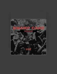 收听 Swamp Cake、观看音乐视频、阅读小传、查看巡演日期等 ！