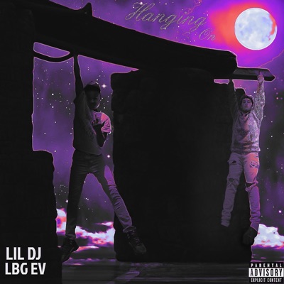 Hangin On (feat. Lil DJ) - Single