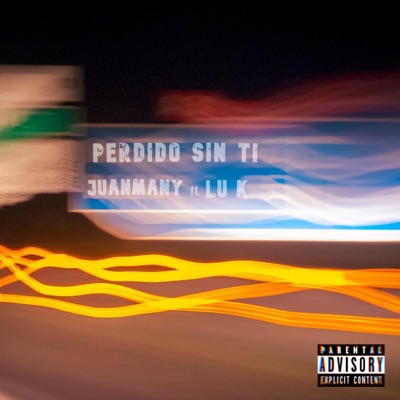 Perdido sin ti (feat. Lu K) - Single