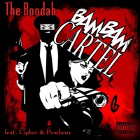 Cartel (feat. Cesar Cipher & Protheus) - Single - The Boodah