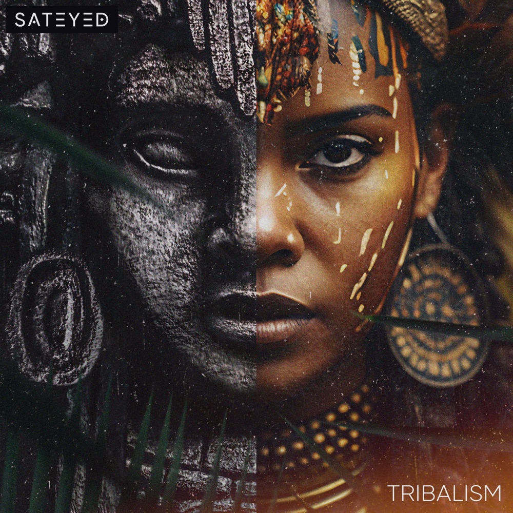 Обложка альбома «Tribalism - Single» — Sateyed