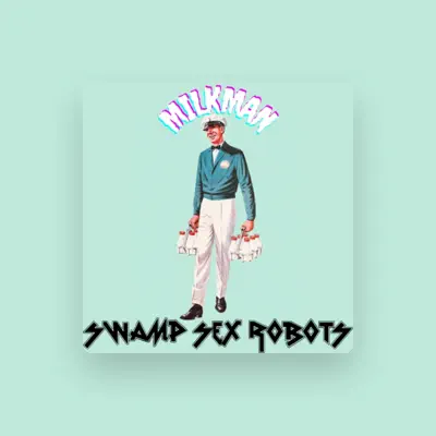 Listen to Swamp Sex Robots, watch music videos, read bio, see tour dates & more!