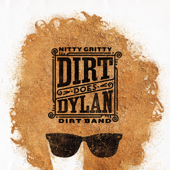 Dirt Does Dylan - Nitty Gritty Dirt Band