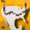 Vegas to New York (feat. Mr. Las Vegas & Mz Gatiz)