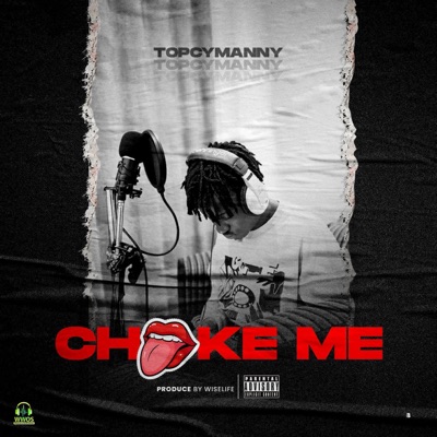 Choke Me - Single
