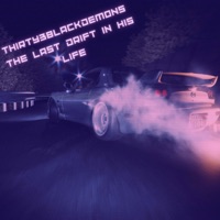 The Last Drift in His Life - Single - THIRTY3BLACKDEMONS