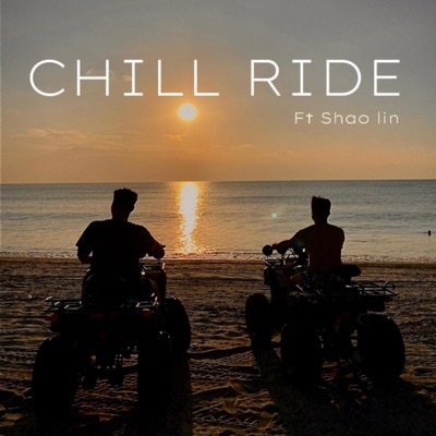 CHILL RIDE (feat. SHAO LIN) - Single
