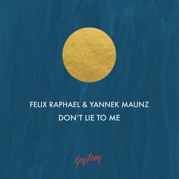 Don't Lie to Me - Single