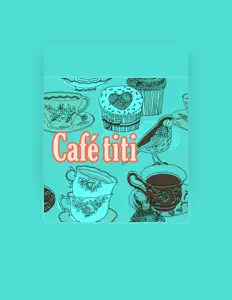 Poslechněte si interpreta Café titi, sledujte hudební videa, přečtěte si životopis, podívejte se na data turné a další informace.