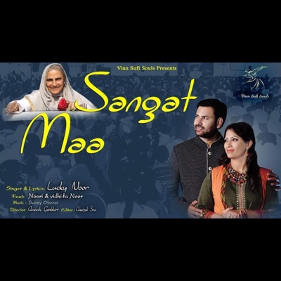 Sangat Maa (feat. Lucky Noor, Noori & Vidhita Noor) - Single