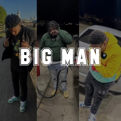 BIG MAN (feat. 200T & Hempz) - Single