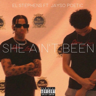She Ain't Been (feat. Jayso Poetic) - Single