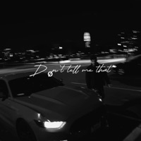 Dønt Tell Me That - Single - Blayne